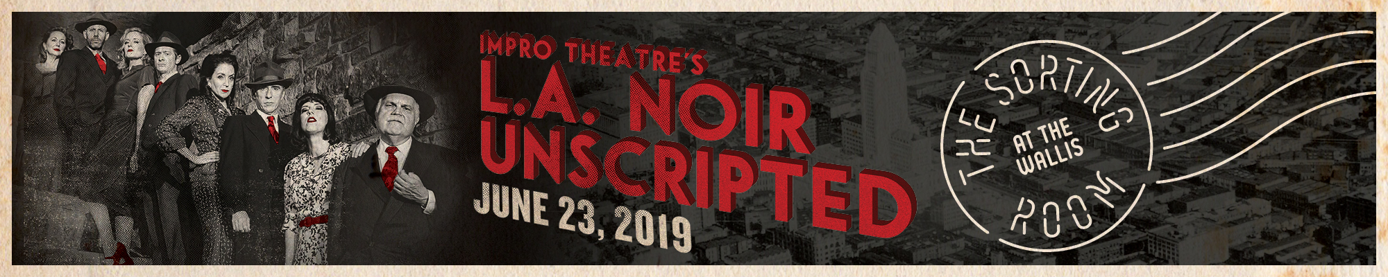 Impro Theatre's  L.A. NOIR UNSCRIPTED