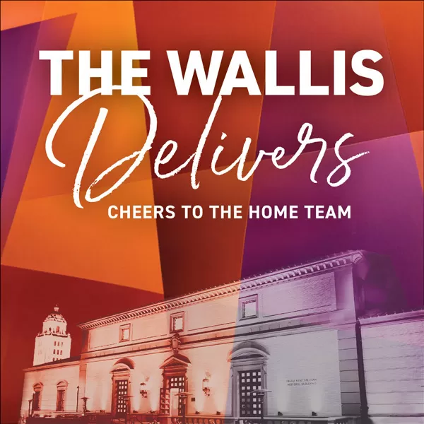 THE WALLIS DELIVERS: CHEERS TO THE HOME TEAM