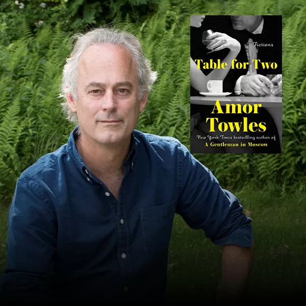 TABLE FOR TWO: AMOR TOWLES